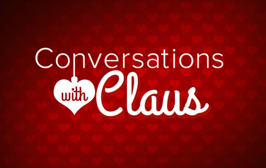 Conversations with Claus